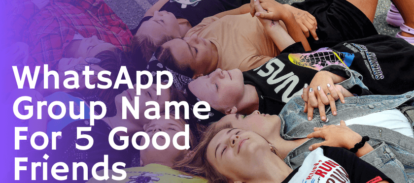 Names for a Group 5 People – Funny, Cool & Creative